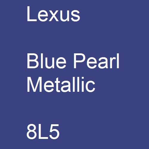 Lexus, Blue Pearl Metallic, 8L5.